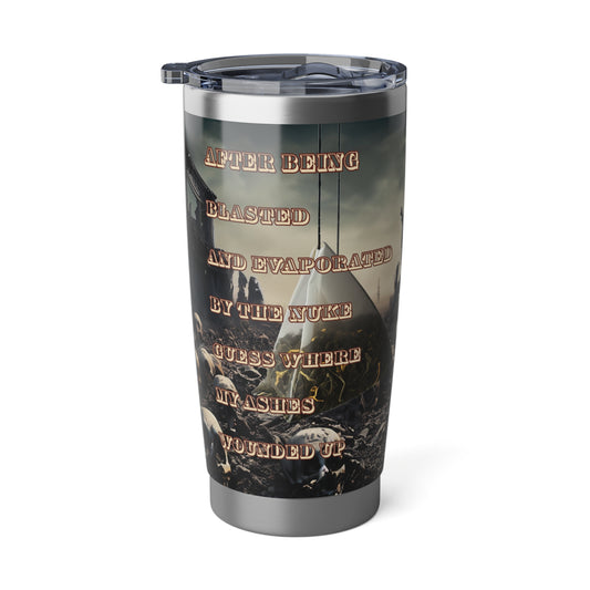 Guess Where - Vagabond 20oz Tumbler